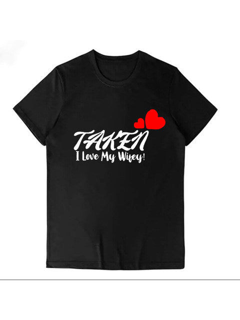 Valentine‘s Day Gift Tops Taken I Love My Wifey I Love My Hubby Matching Shirt Love Couples TShirts Lovers Valentine Tees Outfit